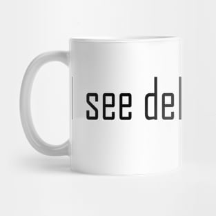 I see deleted files. Mug